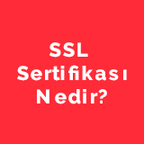 ssl sertifikası nedir?